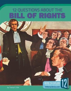 12 Questions about the Bill of Rights - Dils, Tracey E.