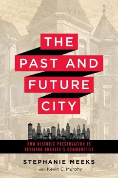 The Past and Future City - Meeks, Stephanie; Murphy, Kevin C