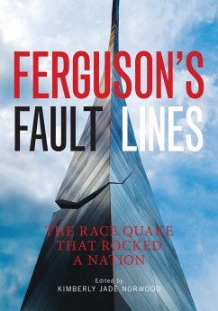 Ferguson's Fault Lines - Norwood, Kimberly Jade