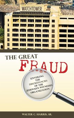 The Great Fraud - Harris Sr., Walter C.