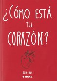 ¿Cómo está tu corazón?