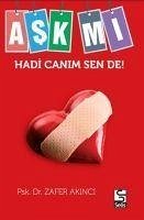 Ask mi Hadi Canim Sende - Akinci, Zafer