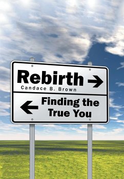 Rebirth . . . - Brown, Candace B.