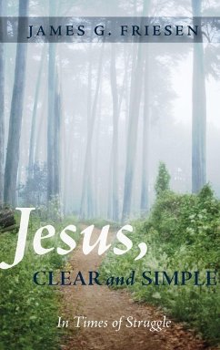 Jesus, Clear and Simple