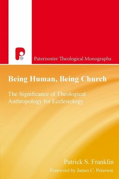 Being Human, Being Church - Franklin, Patrick S