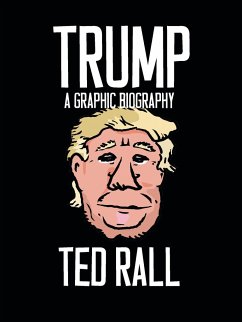 Trump: A Graphic Biography - Rall, Ted