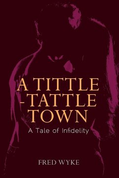 A Tittle-Tattle Town - Wyke, Fred