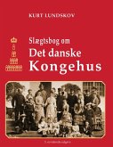 Slægtsbog om Det Danske Kongehus Slægtsbog om Det Danske Kongehus