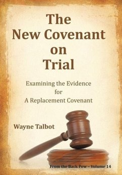 The New Covenant on Trial - Talbot, Wayne