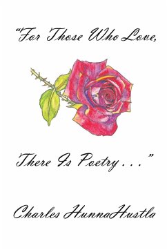 "For Those Who Love, There Is Poetry . . ."