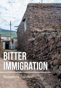 Bitter Immigration - Pajoohesh, Manouchehr