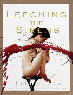 Leeching the Sirens - Prince, T. M.