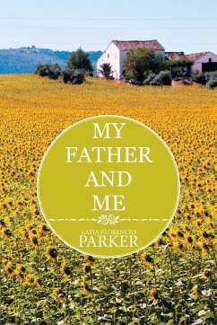 My Father and Me - Katia Florencio Parker