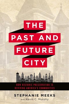 The Past and Future City - Meeks, Stephanie; Murphy, Kevin C.