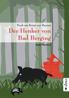 Der Henker von Bad Berging - Hirschel, Katja