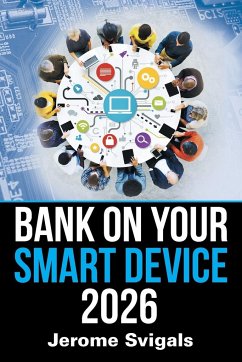 Bank on Your Smart Device 2026 - Svigals, Jerome