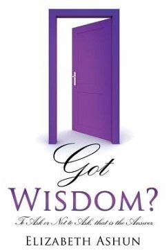 Got Wisdom? - Ashun, Elizabeth