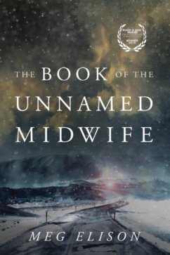Book of the Unnamed Midwife - Elison, Meg