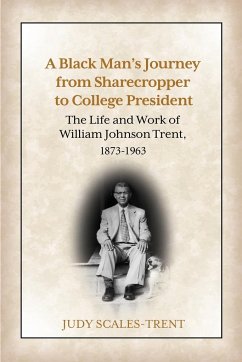 A Black Man's Journey from Sharecropper to College President - Scales-Trent, Judy