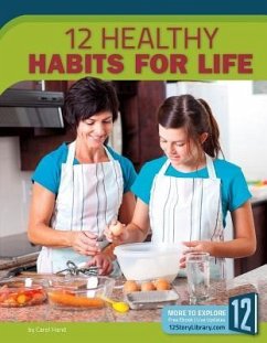 12 Healthy Habits for Life - Hand, Carol