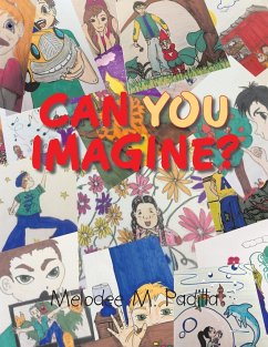 Can You Imagine? - Padilla, Melodee M.