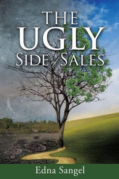 The Ugly Side of Sales - Sangel, Edna