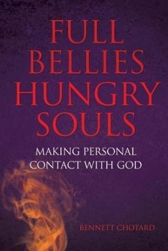 Full Bellies Hungry Souls - Chotard, Bennett