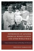 Experiences of Japanese American Women during and after World War II