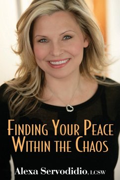 Finding Your Peace Within the Chaos - Servodidio, Alexa