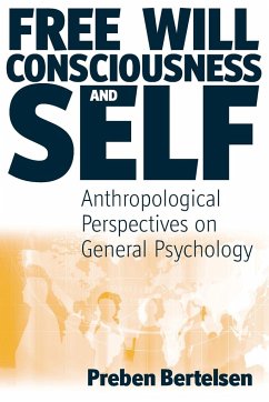 Free Will, Consciousness and Self - Bertelsen, Preben