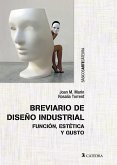 Breviario de diseño industrial : función, estética y gusto
