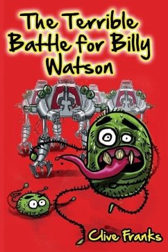 The Terrible Battle for Billy Watson - Franks, Clive