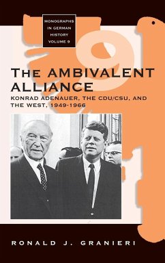 The Ambivalent Alliance - Granieri, Ronald J.