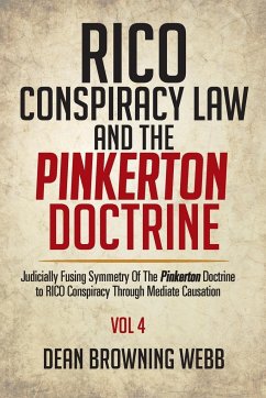 RICO Conspiracy Law and the Pinkerton Doctrine - Webb, Dean Browning