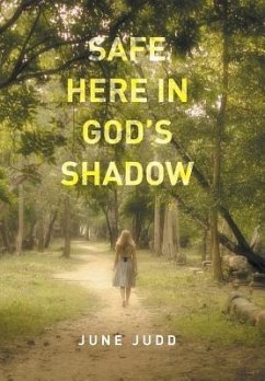 Safe Here In God's Shadow - June Judd