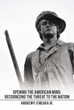 Opening the American Mind - O'Meara Jr., Andrew P.