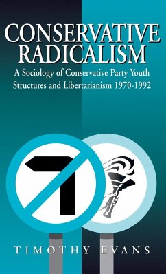 Conservative Radicalism - Evans, Timothy