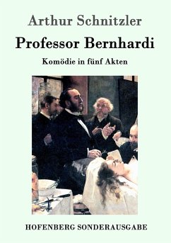 Professor Bernhardi - Schnitzler, Arthur