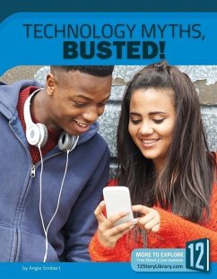 Technology Myths, Busted! - Smibert, Angie