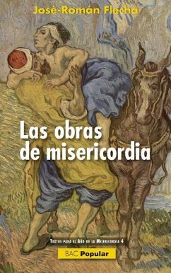 Las obras de misericordia - Flecha, José Román