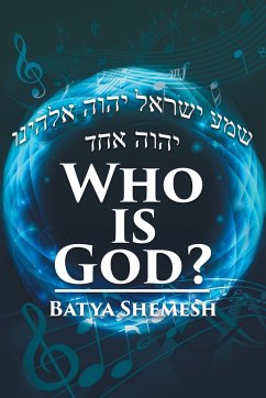 Who Is God? - Batya Shemesh