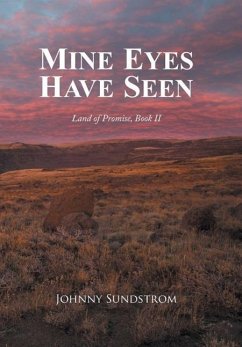 Mine Eyes Have Seen - Sundstrom, Johnny