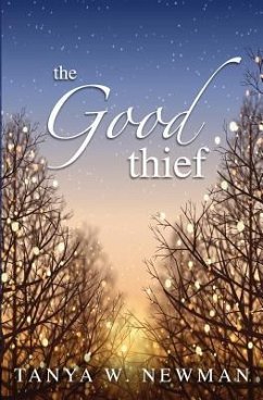 The Good Thief - Newman, Tanya W.