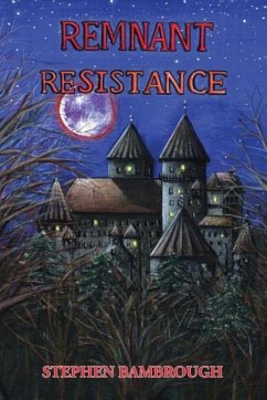 Remnant Resistance - Bambrough, Stephen