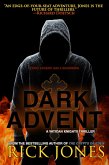 Dark Advent (The Vatican Knights, #8) (eBook, ePUB) Dark Advent (The Vatican Knights, #8) (eBook, ePUB)