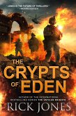 The Crypts of Eden (The Eden Trilogy, #1) (eBook, ePUB) The Crypts of Eden (The Eden Trilogy, #1) (eBook, ePUB)