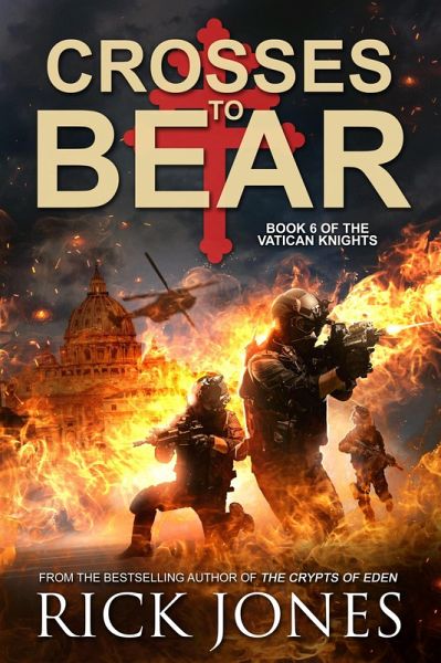 Crosses to Bear (The Vatican Knights, #6) (eBook, ePUB)