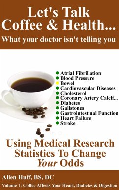 Cover Let's Talk Coffee & Health... What Your Doctor Isn't Telling You (eBook, ePUB)