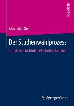 Der Studienwahlprozess - Kloß, Alexandra