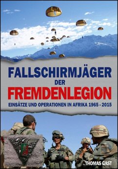 Die Fallschirmjäger der Fremdenlegion (eBook, ePUB) - Gast, Thomas